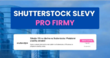 Shutterstock slevy pro firmy